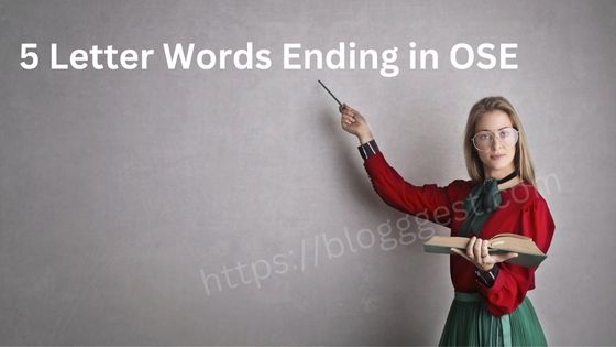 5 Letter Words Ending in OSE